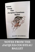 Notes from the Jacques Cousteau Ballet